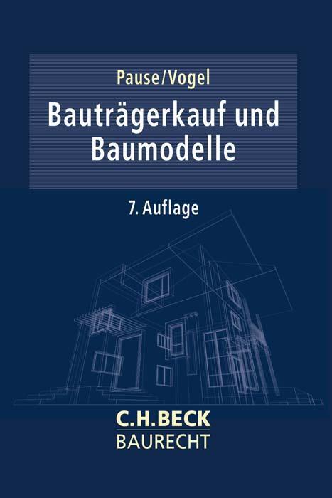 Cover: 9783406758188 | Bauträgerkauf und Baumodelle | Hans-Egon Pause (u. a.) | Taschenbuch