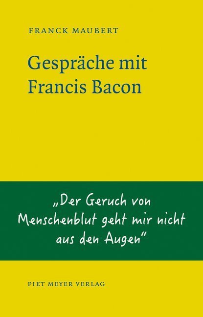 Cover: 9783905799477 | Gespräche mit Francis Bacon | Franck Maubert | Buch | 96 S. | Deutsch