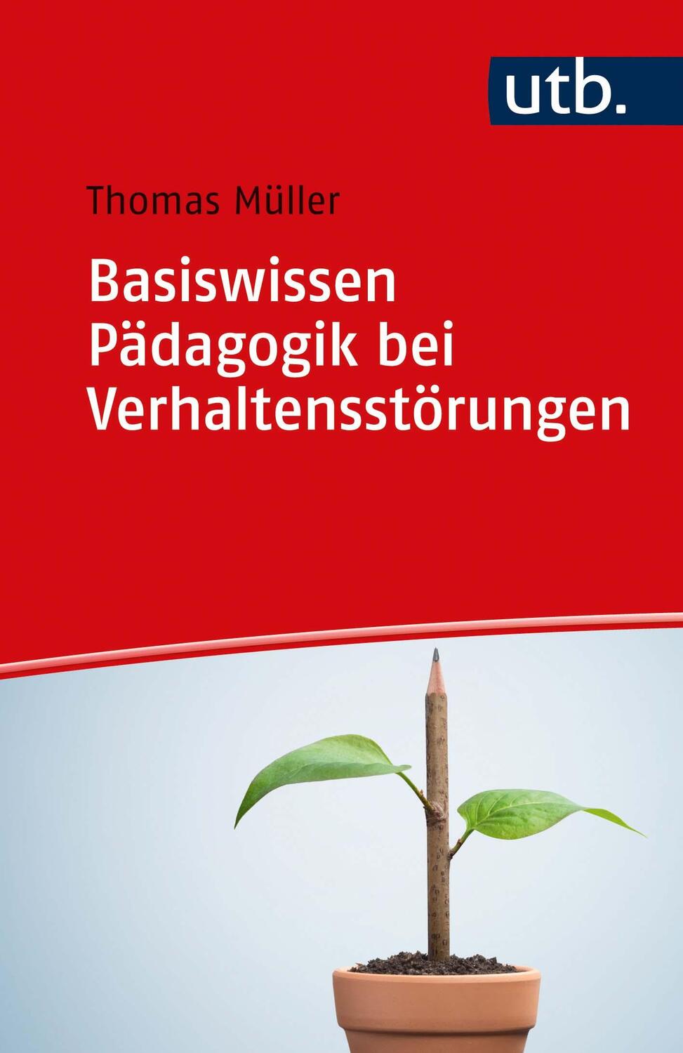 Cover: 9783825255787 | Basiswissen Pädagogik bei Verhaltensstörungen | Thomas Müller | Bundle