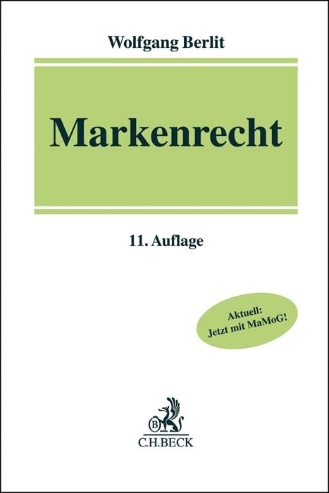 Cover: 9783406719967 | Markenrecht | Aktuell: Jetzt mit MaMoG! | Wolfgang Berlit | Buch | XVI