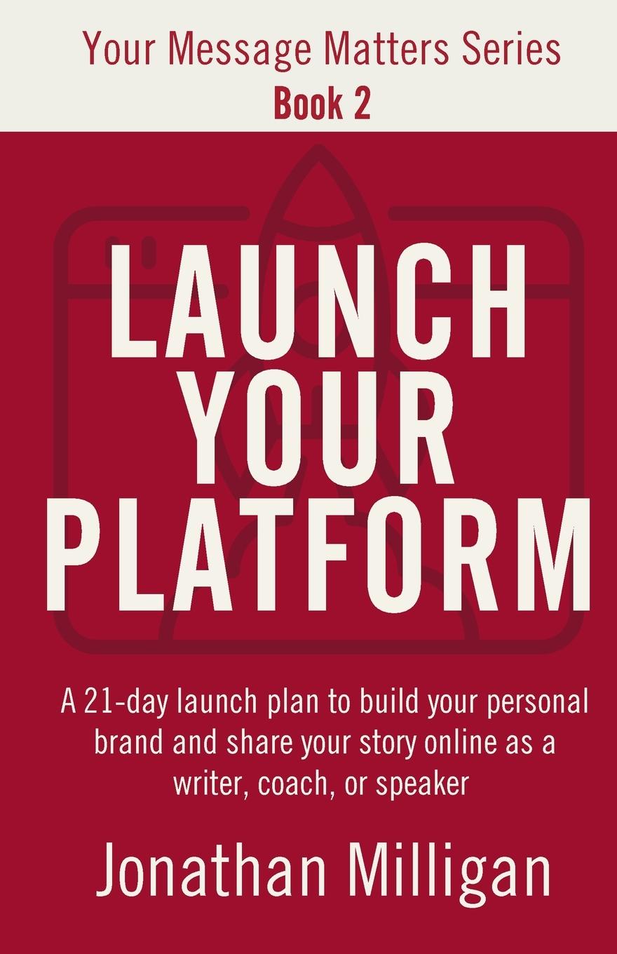 Cover: 9798989001040 | Launch Your Platform | Jonathan Milligan | Taschenbuch | Englisch