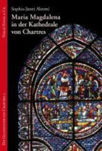 Cover: 9783927118249 | Maria Magdalena in der Kathedrale von Chartres | Sophia-Janet Aleemi
