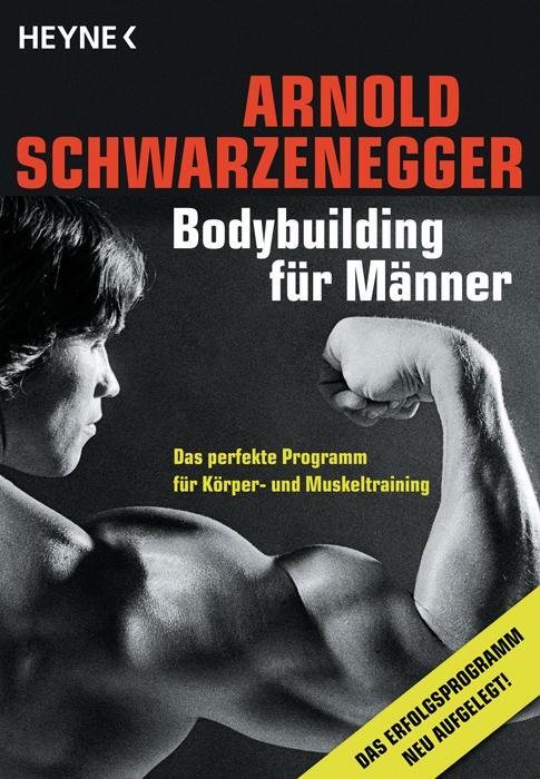 Cover: 9783453879911 | Bodybuilding für Männer | Arnold Schwarzenegger | Taschenbuch | 2004