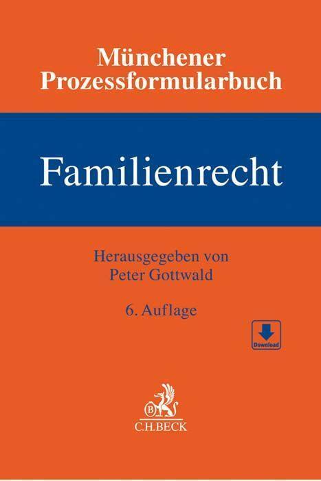 Cover: 9783406758249 | Münchener Prozessformularbuch Bd. 3: Familienrecht | Peter Gottwald