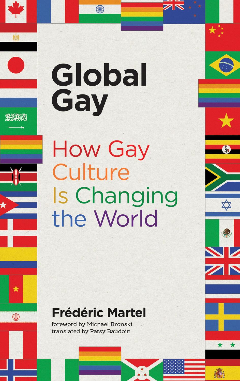 Cover: 9780262537056 | Global Gay | How Gay Culture Is Changing the World | Frederic Martel