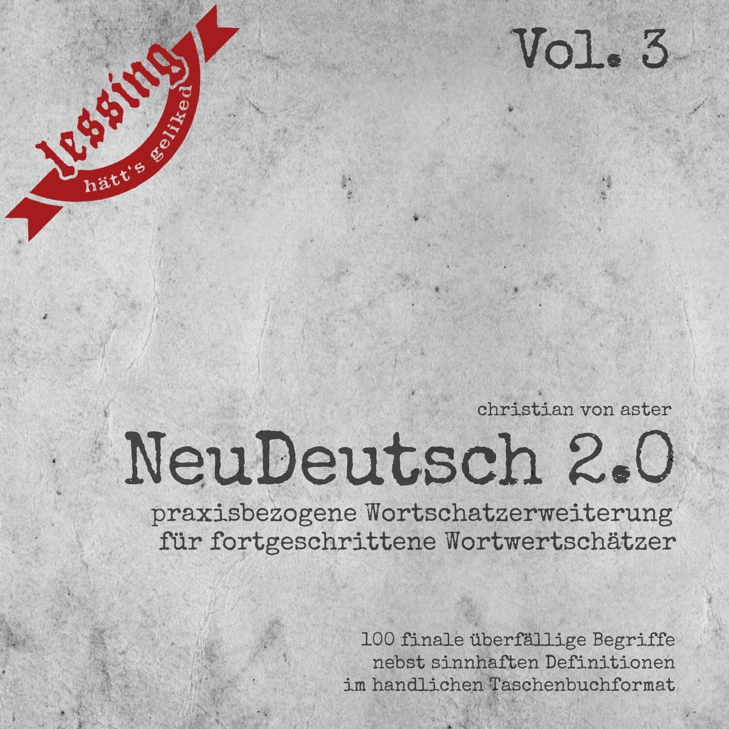 Cover: 9783959961981 | NeuDeutsch 2.0 - Vol. 3 | Christian von Aster | Taschenbuch | 110 S.