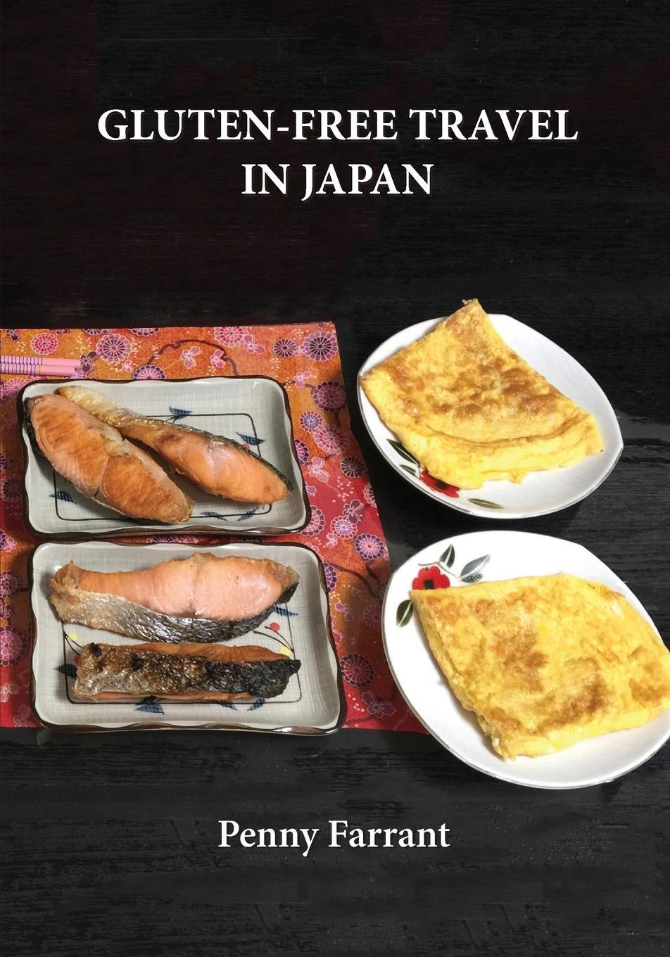 Cover: 9780648508816 | Gluten-Free Travel in Japan | Penny Farrant | Taschenbuch | Paperback