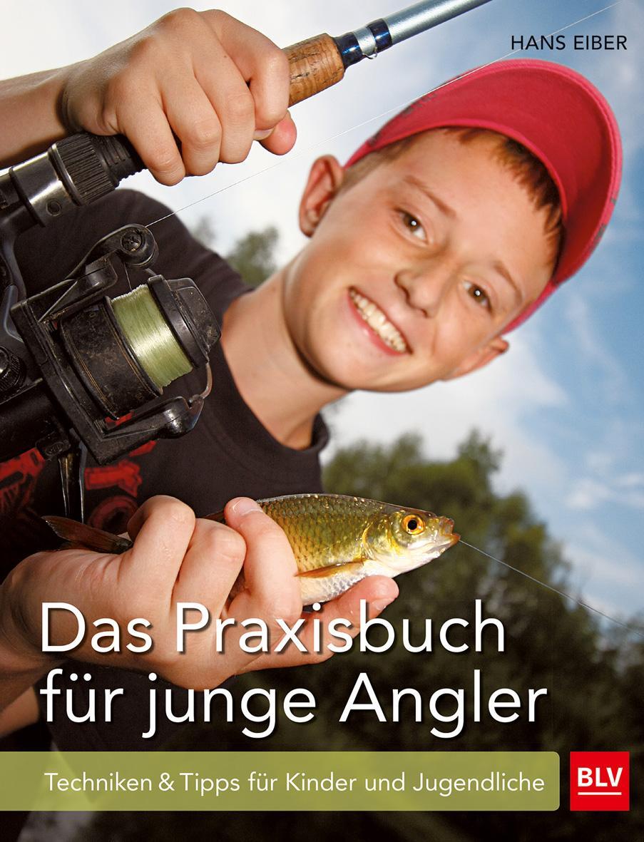 Cover: 9783835416970 | Das Praxisbuch für junge Angler | Hans Eiber | Taschenbuch | 128 S.