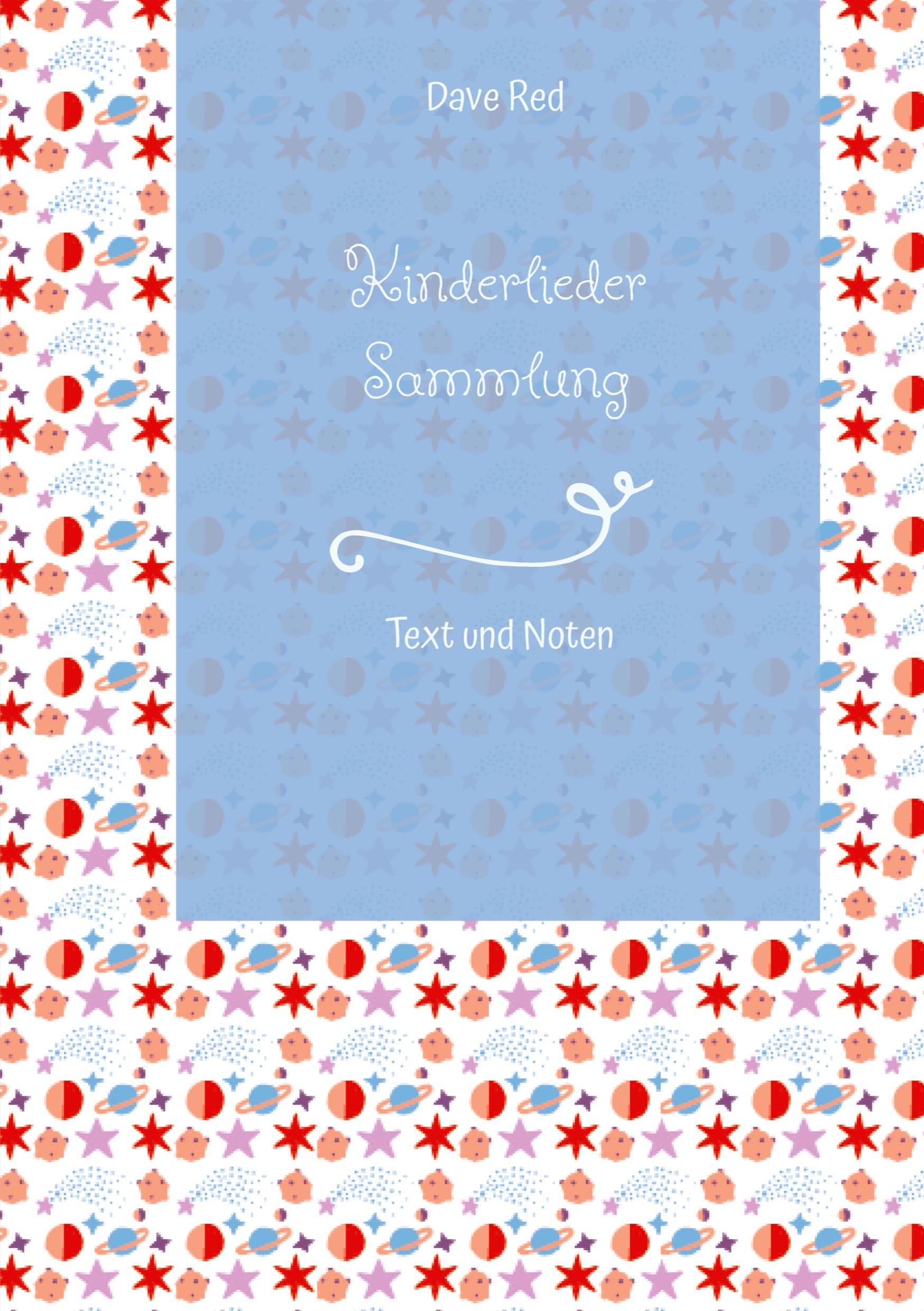 Cover: 9783384348043 | Kinderlieder Sammlung | Text und Noten | Dave Red | Taschenbuch | 2024