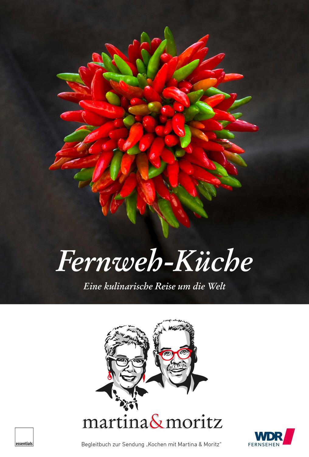 Cover: 9783981693522 | Fernweh-Küche | Eine kulinarische Reise um die Welt | Buch | Deutsch