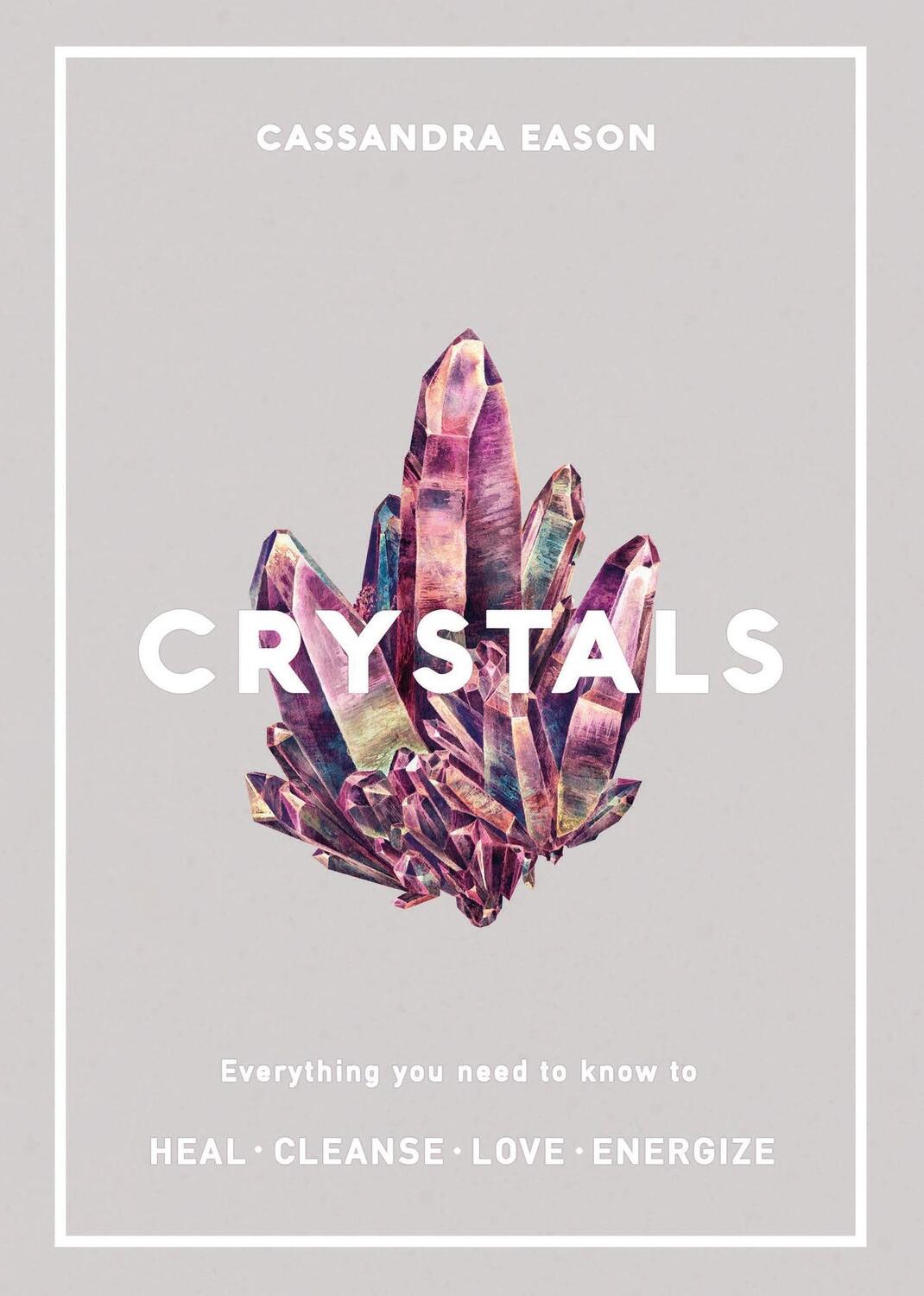Cover: 9781787390423 | Crystals | Cassandra Eason | Taschenbuch | Kartoniert / Broschiert