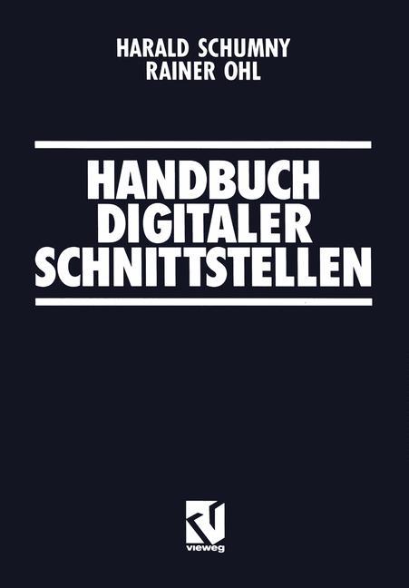 Cover: 9783528049119 | Handbuch Digitaler Schnittstellen | Rainer Ohl (u. a.) | Taschenbuch