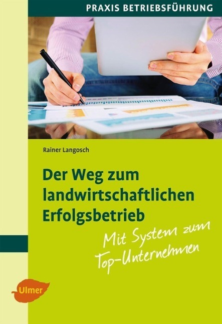 Cover: 9783800177820 | Der Weg zum landwirtschaftlichen Erfolgsbetrieb | Rainer Langosch