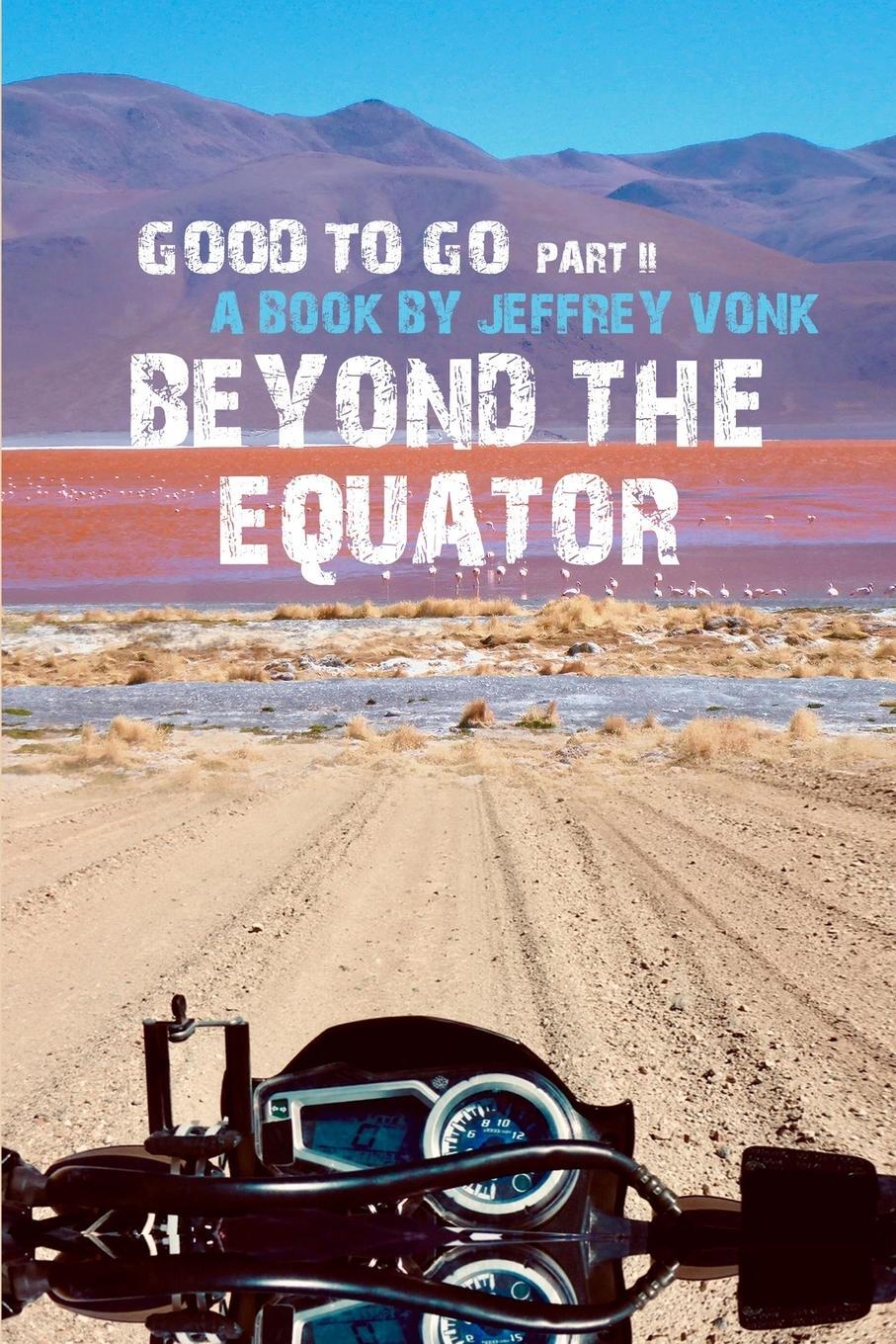 Cover: 9789493056251 | Beyond the Equator | Jeffrey Vonk | Taschenbuch | Good To Go | 2019