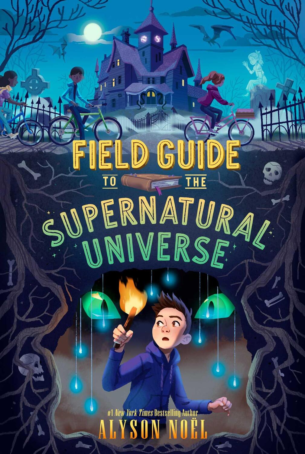 Cover: 9781534498242 | Field Guide to the Supernatural Universe | Alyson Noël | Taschenbuch