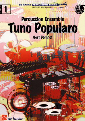 Cover: 9790035081235 | Tuno Popularo | Percussion Ensemble | Gert Bomhof | Partitur + Stimmen