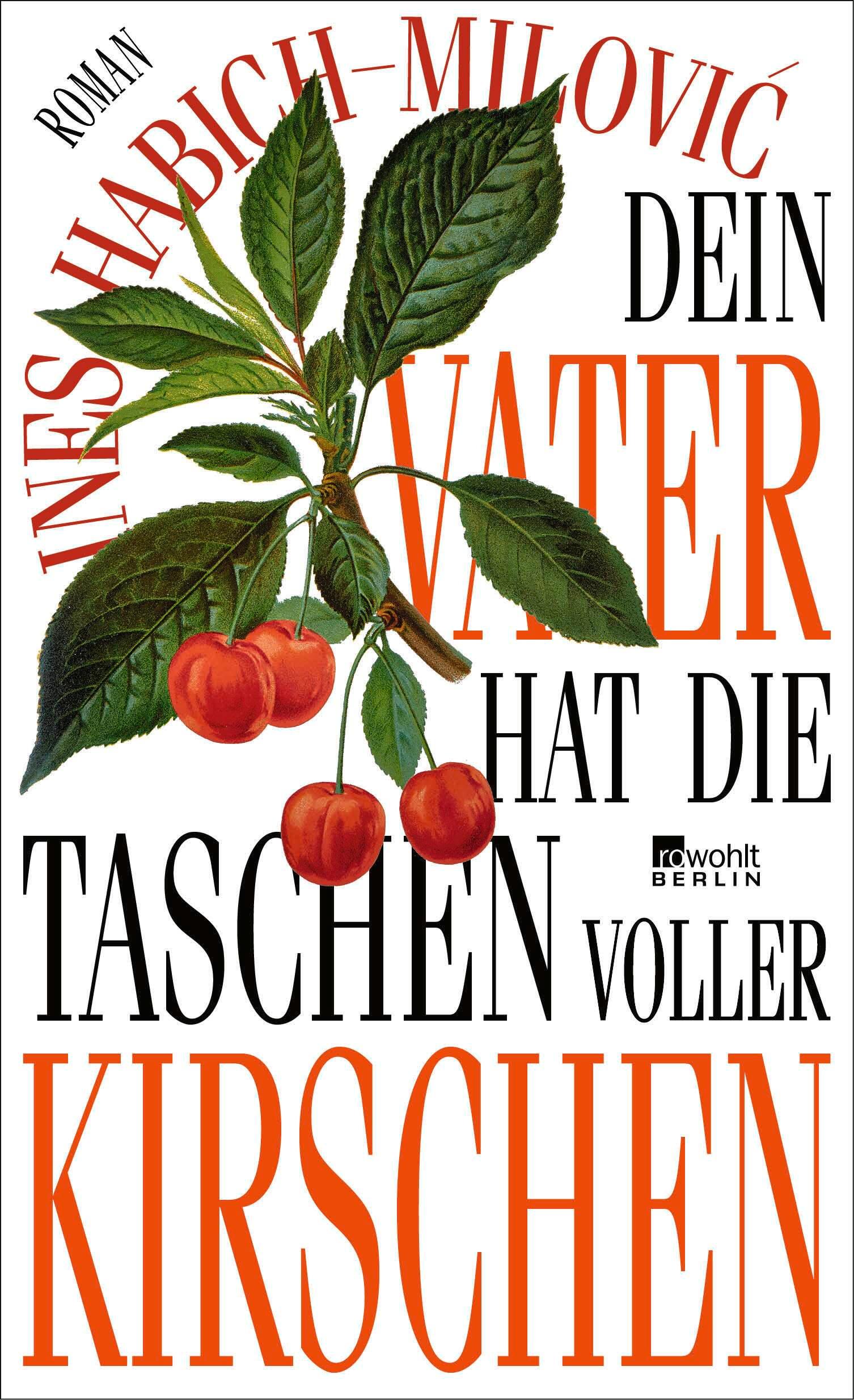 Cover: 9783737102124 | Dein Vater hat die Taschen voller Kirschen | Ines Habich-Milovic