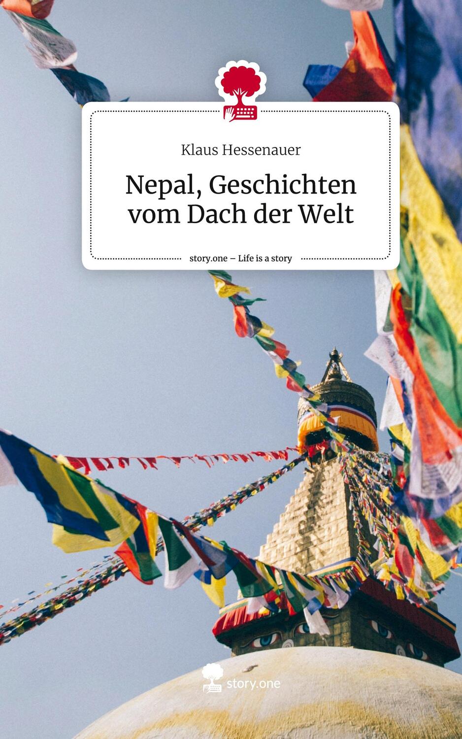 Cover: 9783711503473 | Nepal, Geschichten vom Dach der Welt. Life is a Story - story.one