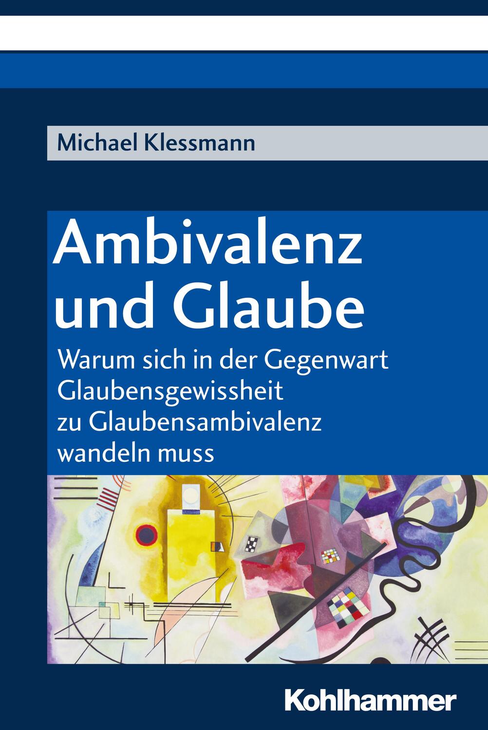 Cover: 9783170344556 | Ambivalenz und Glaube | Michael Klessmann | Taschenbuch | Deutsch
