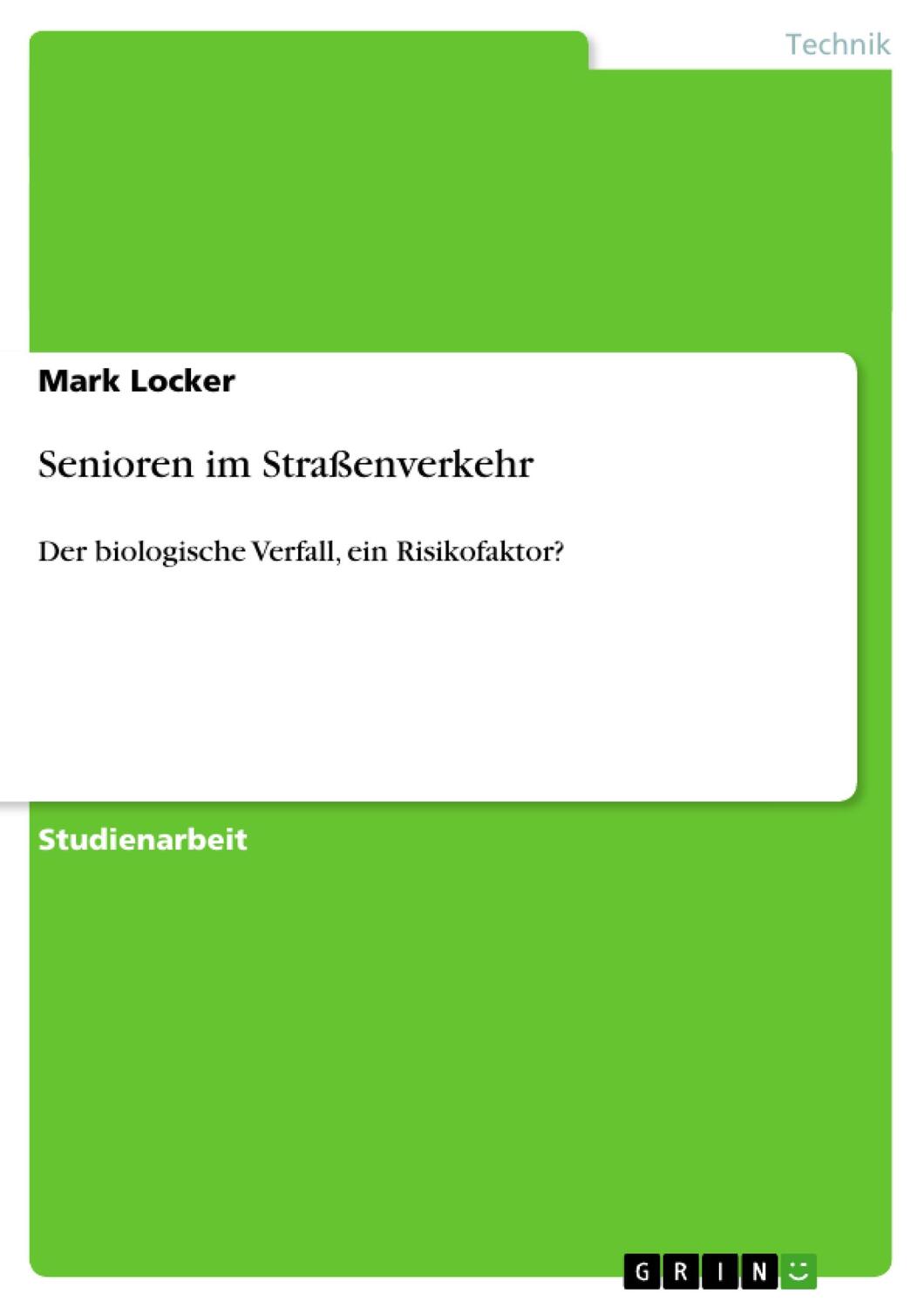 Cover: 9783656616856 | Senioren im Straßenverkehr | Mark Locker | Taschenbuch | Paperback