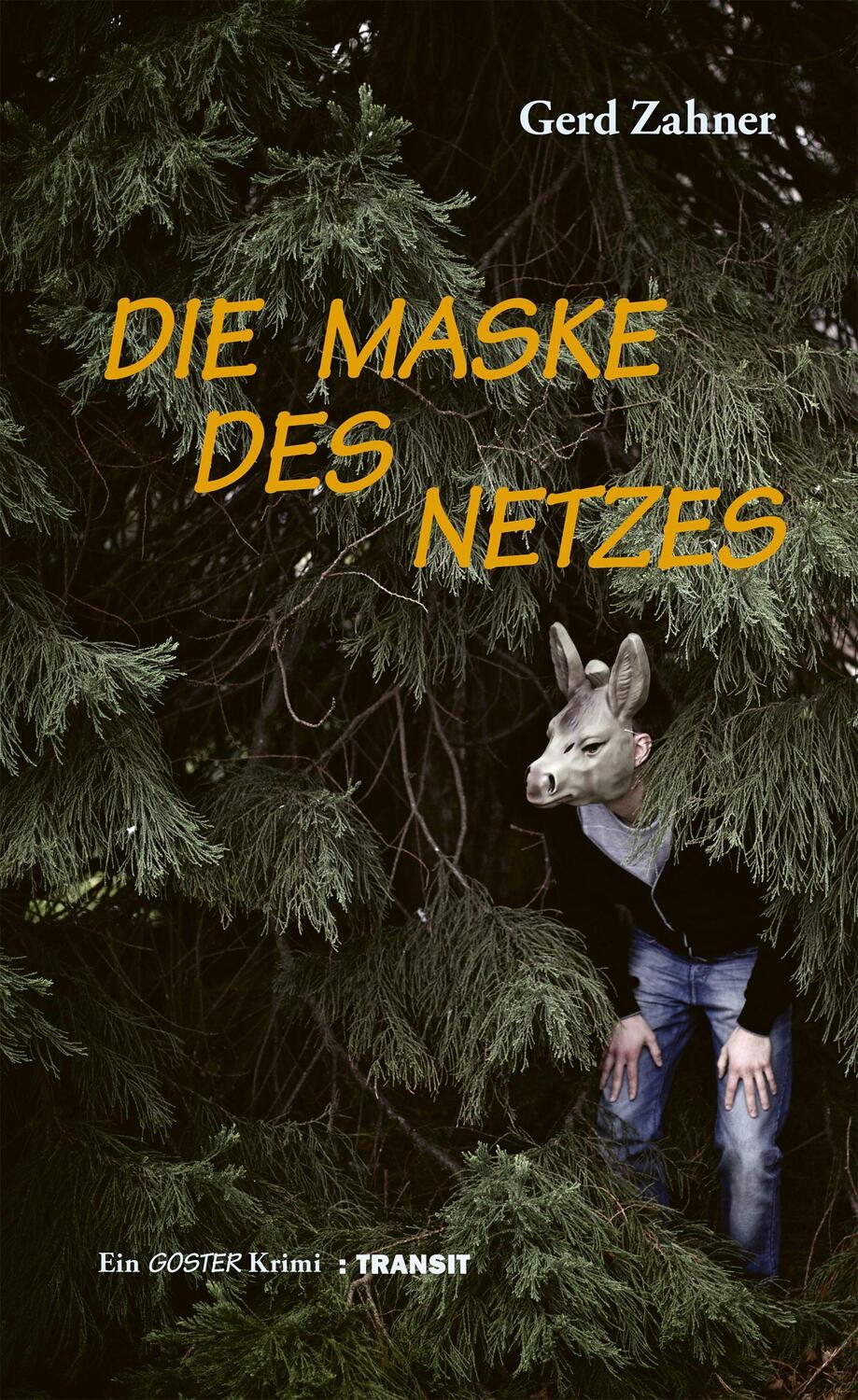 Cover: 9783887473853 | Die Maske des Netzes | Ein Goster Krimi | Gerd Zahner | Buch | 144 S.