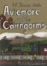 Cover: 9780955454875 | Aviemore and the Cairngorms | 40 Shorter Walks | Paul Webster (u. a.)