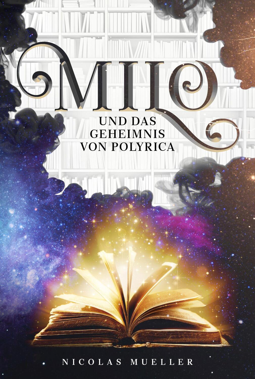 Cover: 9783966987295 | Milo und das Geheimnis von Polyrica | Nicolas Mueller | Taschenbuch