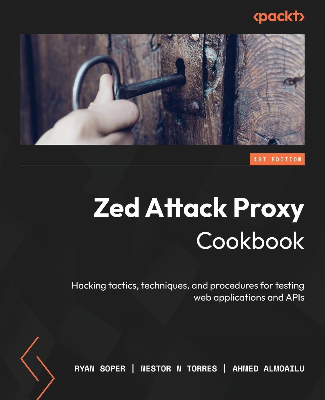 Cover: 9781801817332 | Zed Attack Proxy Cookbook | Nestor N Torres | Taschenbuch | Paperback