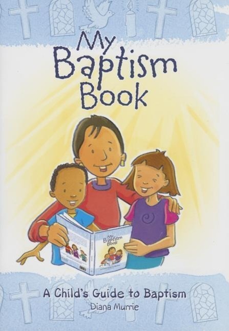 Cover: 9780715142264 | My Baptism Book (paperback) | A Child's Guide to Baptism | Murrie