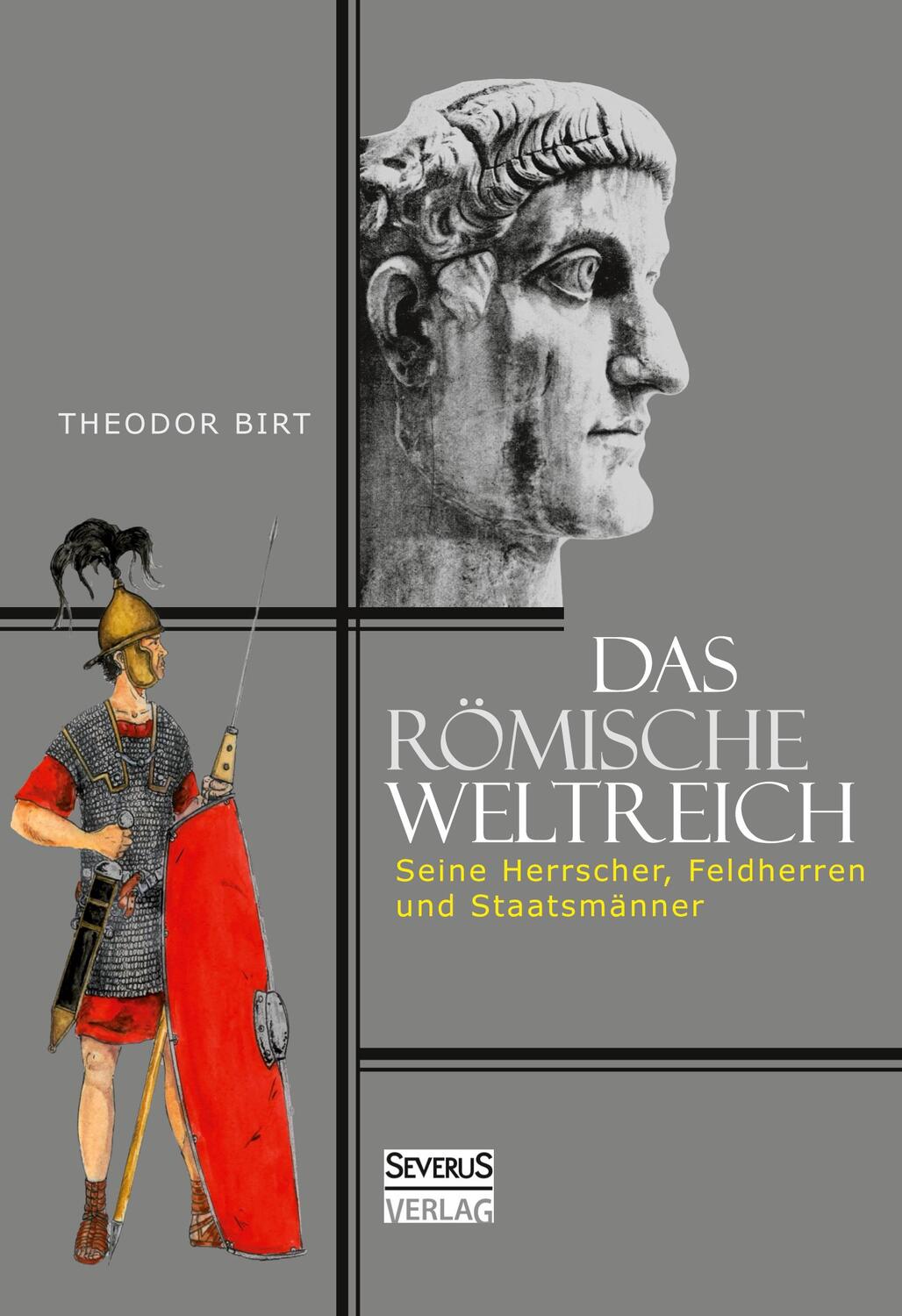 Cover: 9783958010017 | Das Römische Weltreich: Seine Herrscher, Feldherren und Staatsmänner
