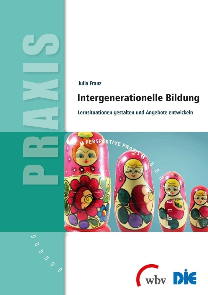 Cover: 9783763953653 | Intergenerationelle Bildung | Julia Franz | Taschenbuch | 2014