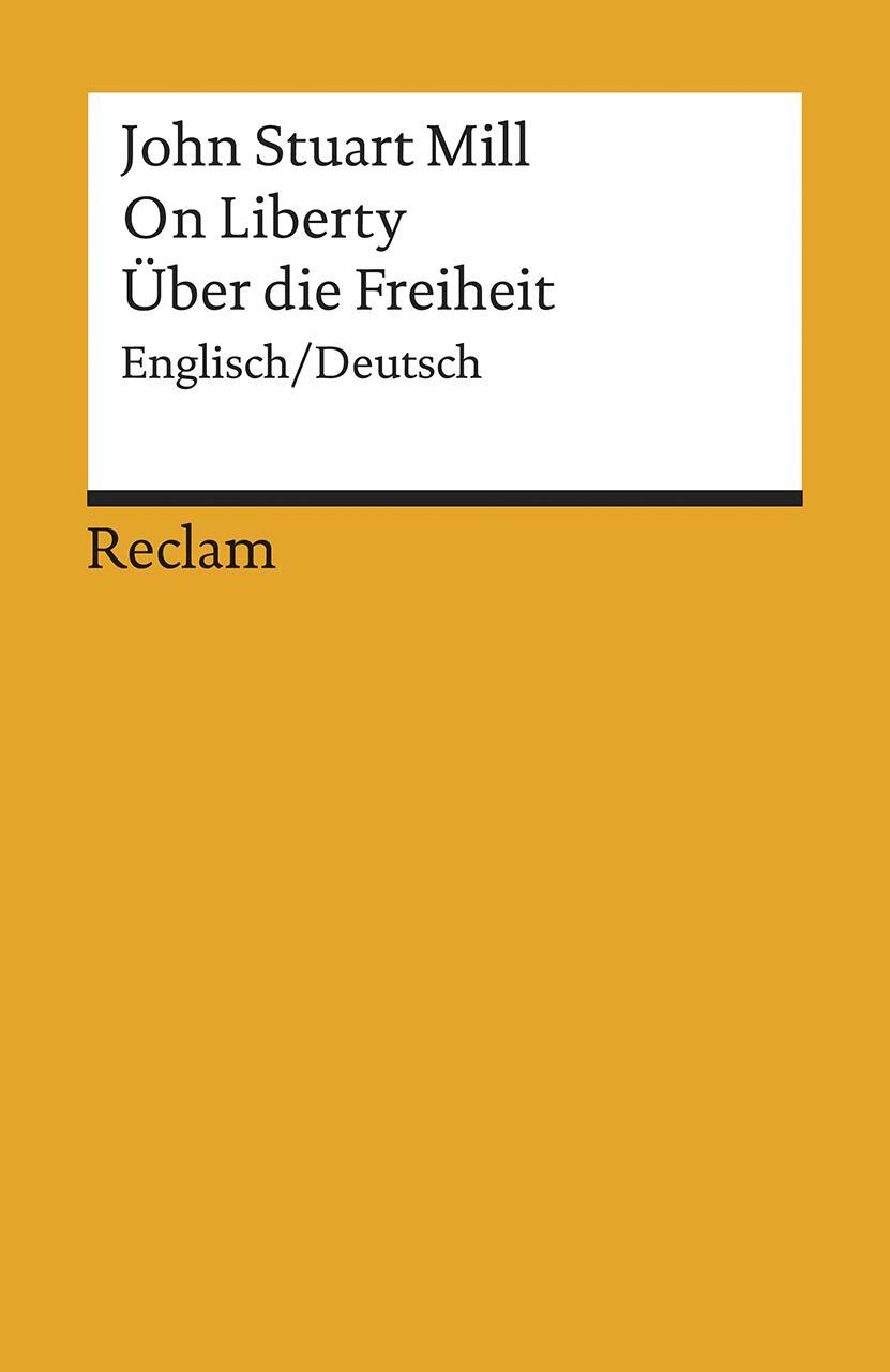 Cover: 9783150185360 | On Liberty / Über die Freiheit | John S Mill | Taschenbuch | Deutsch