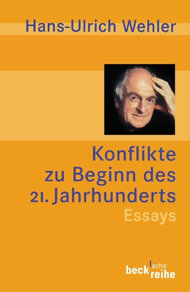 Cover: 9783406494802 | Konflikte zu Beginn des 21. Jahrhunderts | Essays | Hans-Ulrich Wehler
