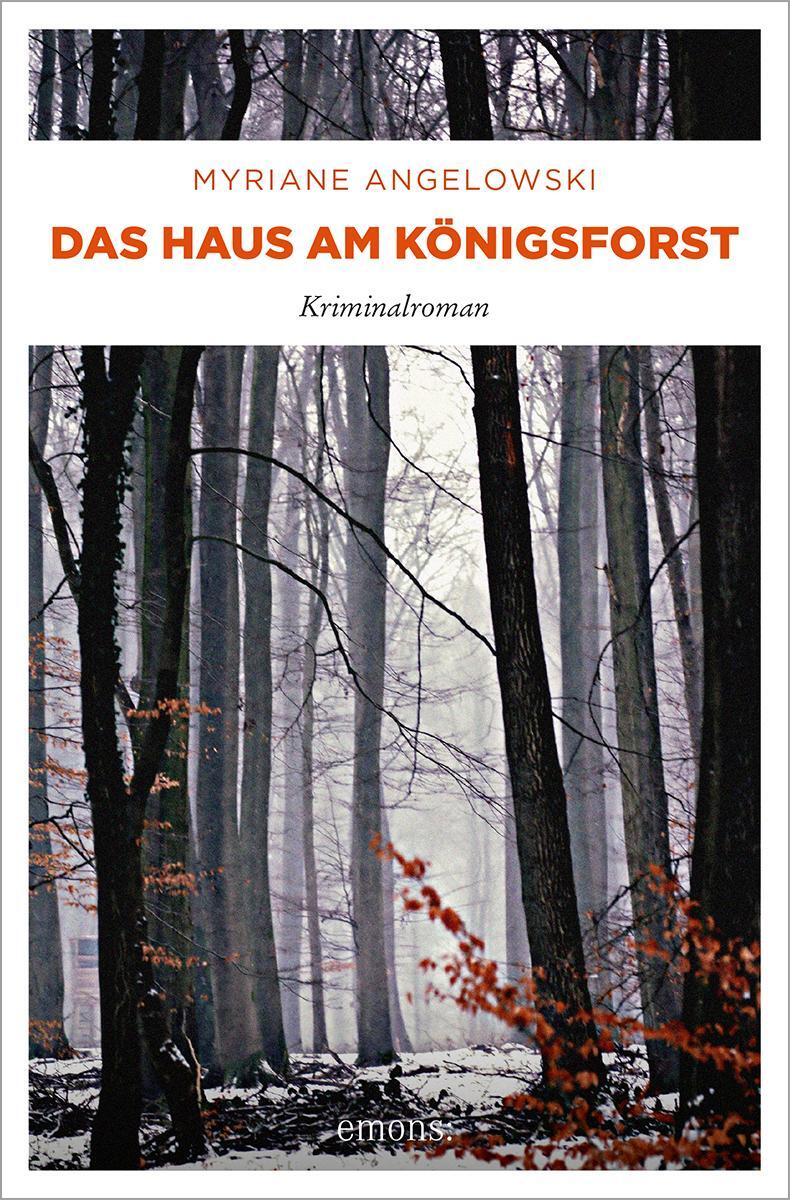 Cover: 9783954514373 | Das Haus am Königsforst | Myriane Angelowski | Taschenbuch | Deutsch