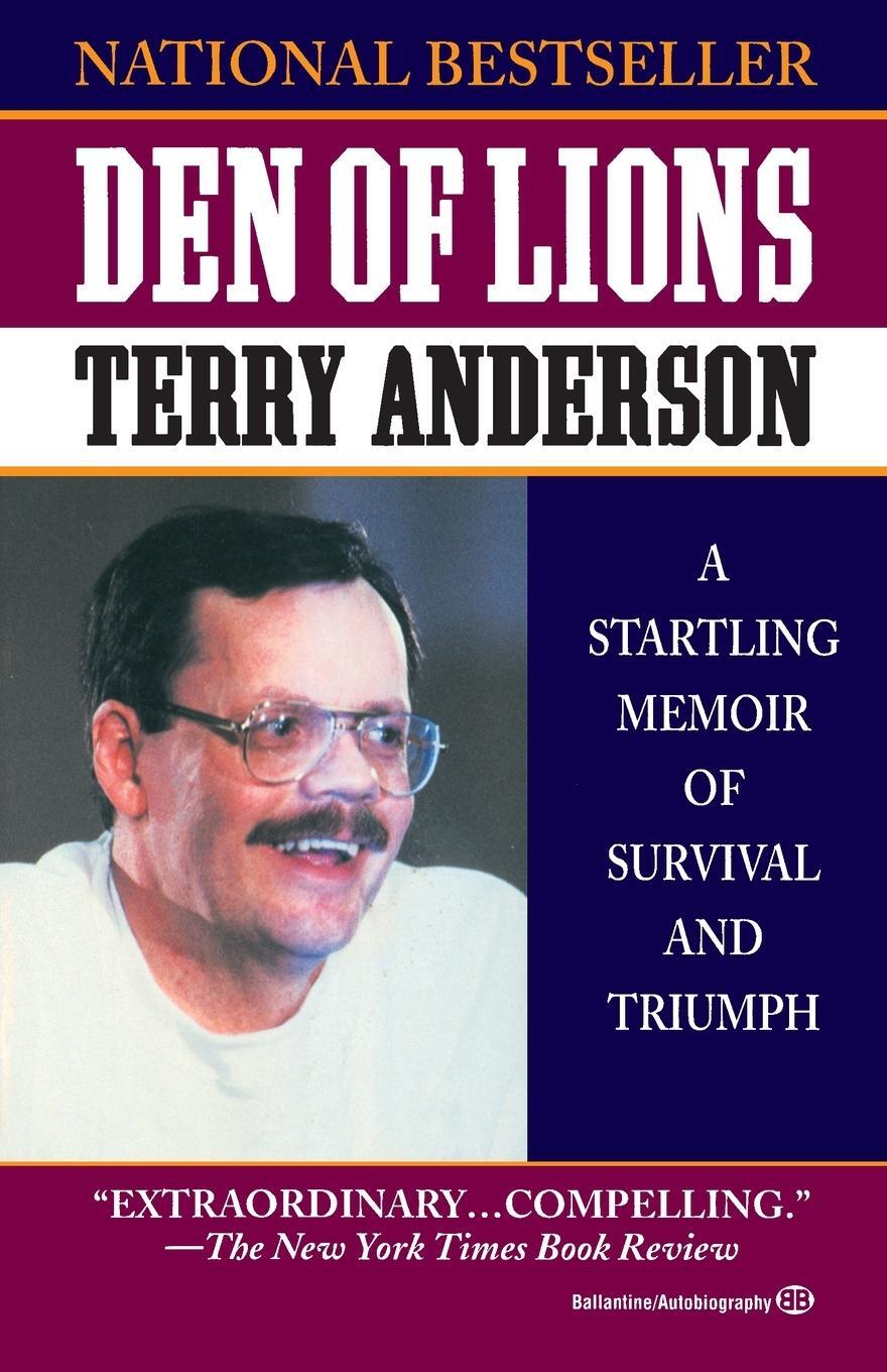 Cover: 9780345467928 | Den of Lions | A Startling Memoir of Survival and Triumph | Anderson