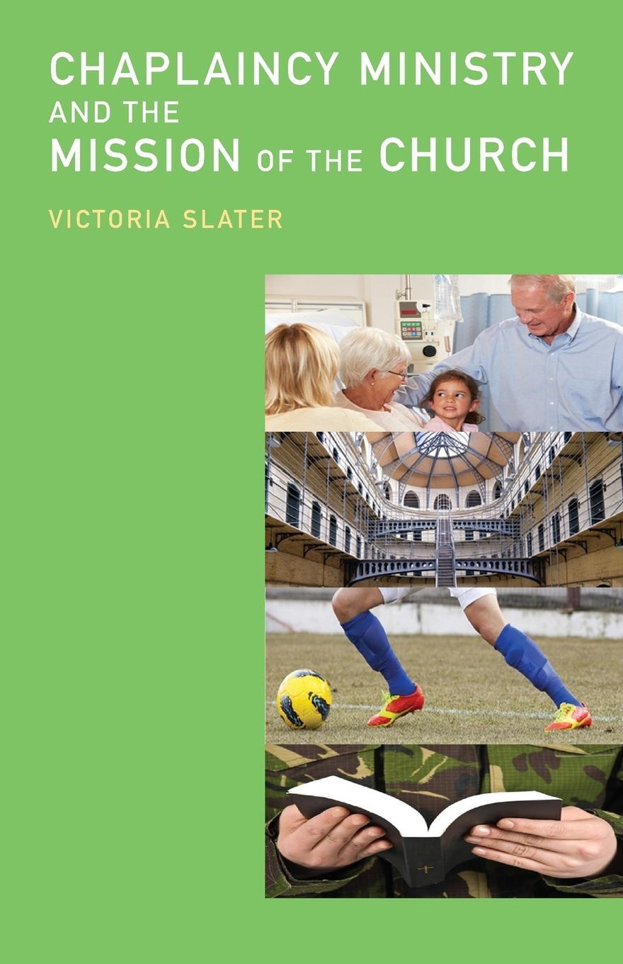 Cover: 9780334053156 | Chaplaincy Ministry and the Mission of the Church | Victoria Slater
