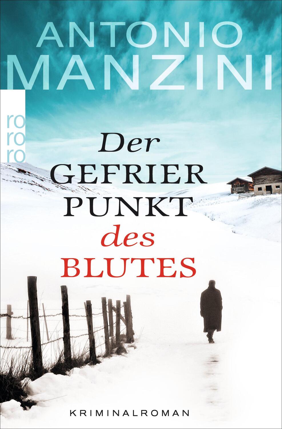 Cover: 9783499234903 | Der Gefrierpunkt des Blutes | Antonio Manzini | Taschenbuch | Deutsch