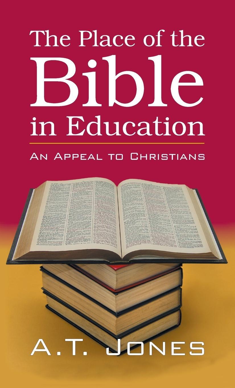 Cover: 9781479616244 | The Place of the Bible in Education | Alonzo Trevier Jones | Buch