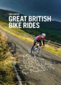 Cover: 9781906148553 | Great British Bike Rides | 40 classic routes for road cyclists | Buch