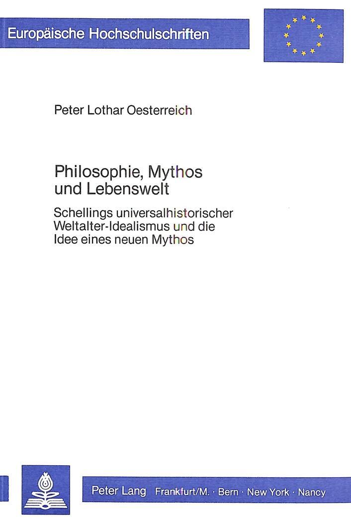 Cover: 9783820452440 | Philosophie, Mythos und Lebenswelt | Peter Lothar Oesterreich | Buch