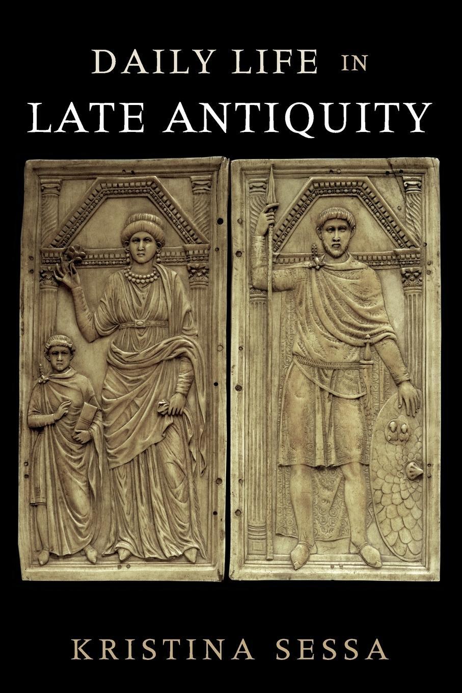 Cover: 9780521148405 | Daily Life in Late Antiquity | Kristina Sessa | Taschenbuch | Englisch