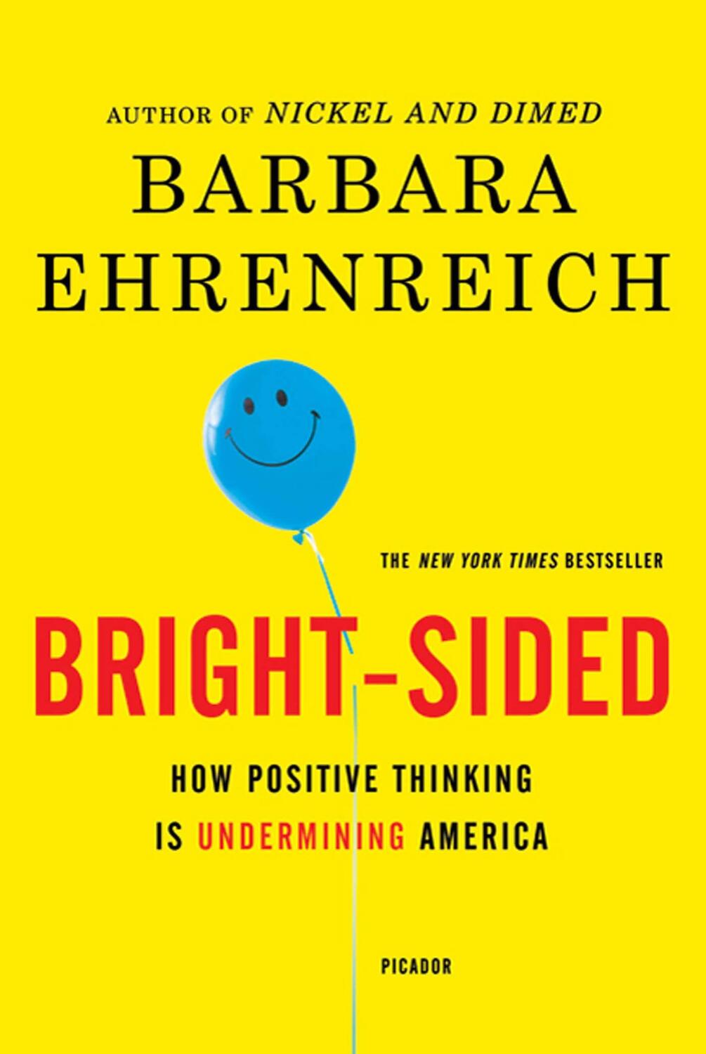 Cover: 9780312658854 | Bright-Sided: How Positive Thinking Is Undermining America | Buch