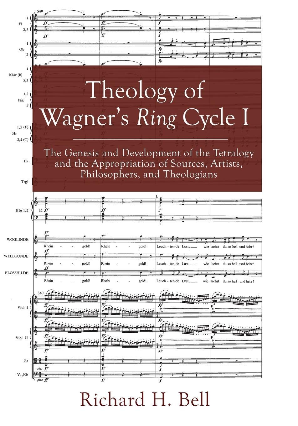 Cover: 9781498235631 | Theology of Wagner's Ring Cycle I | Richard H. Bell | Taschenbuch