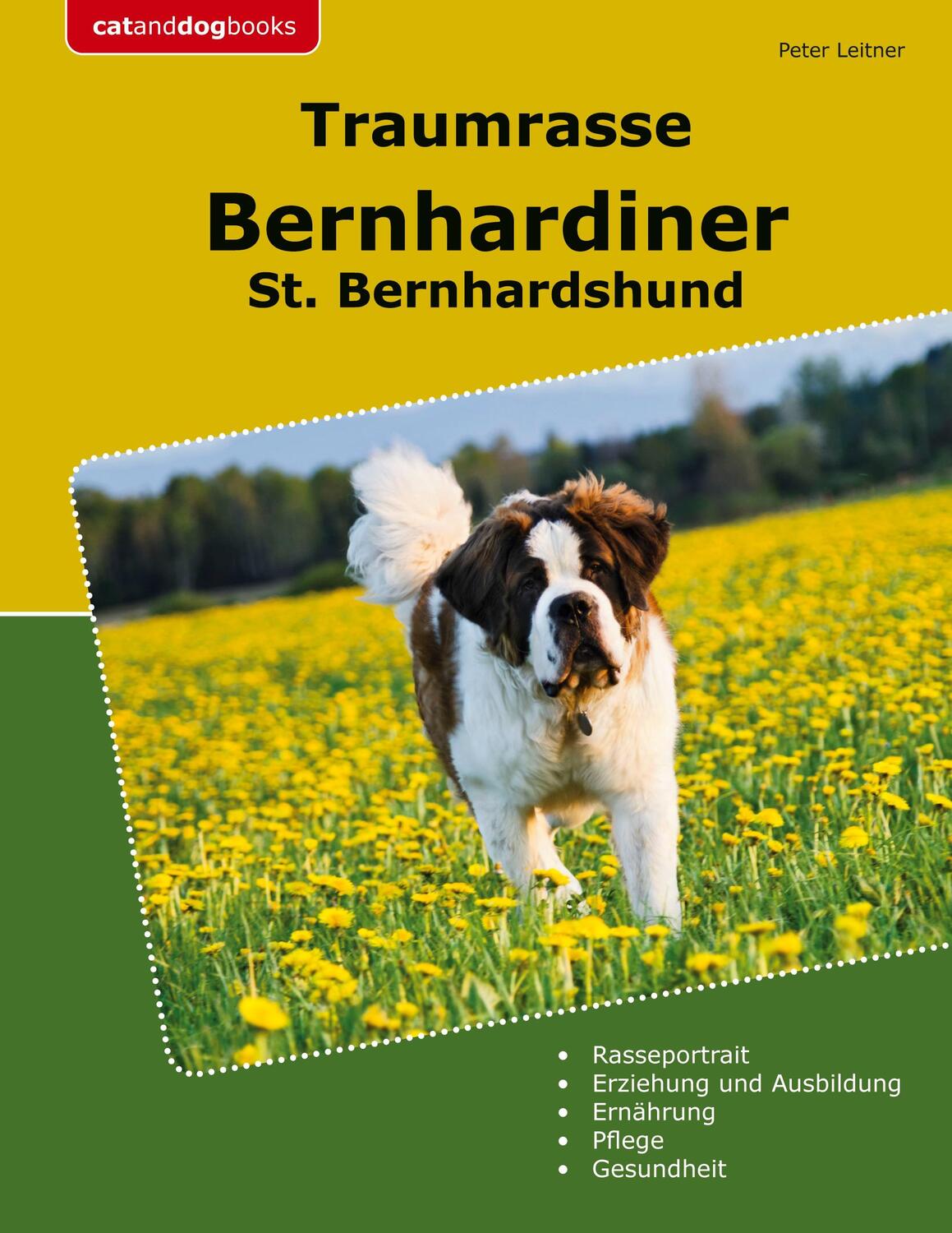 Cover: 9783758363016 | Traumrasse Bernhardiner | St. Bernhardshund | Peter Leitner | Buch