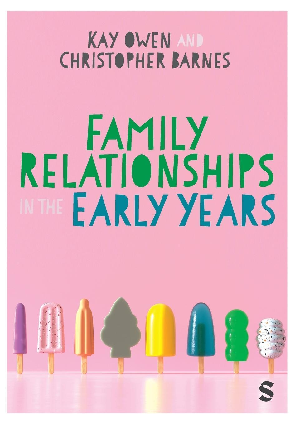 Cover: 9781529772104 | Family Relationships in the Early Years | Kay Owen | Taschenbuch