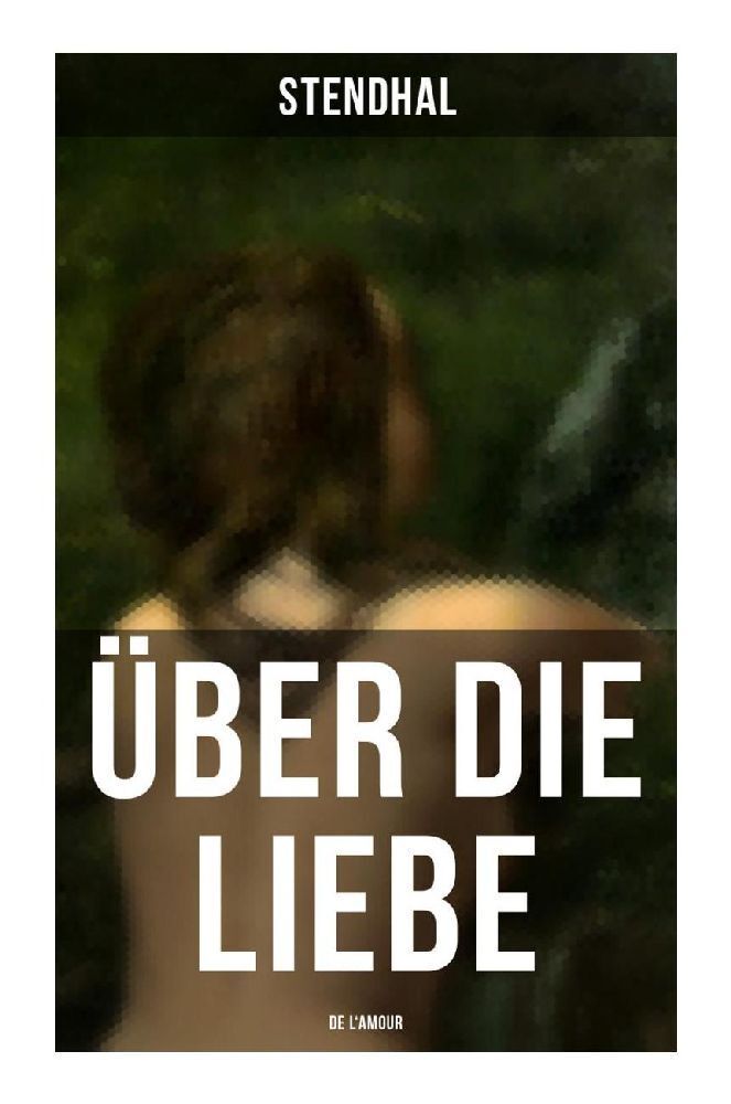 Cover: 9788027252978 | Über die Liebe (De l'amour) | Stendhal | Taschenbuch | 188 S. | 2022