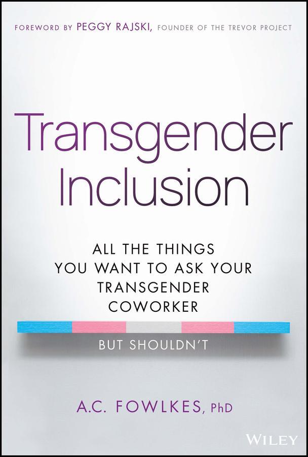 Cover: 9781394199259 | Transgender Inclusion | A C Fowlkes | Buch | Englisch | 2024 | Wiley