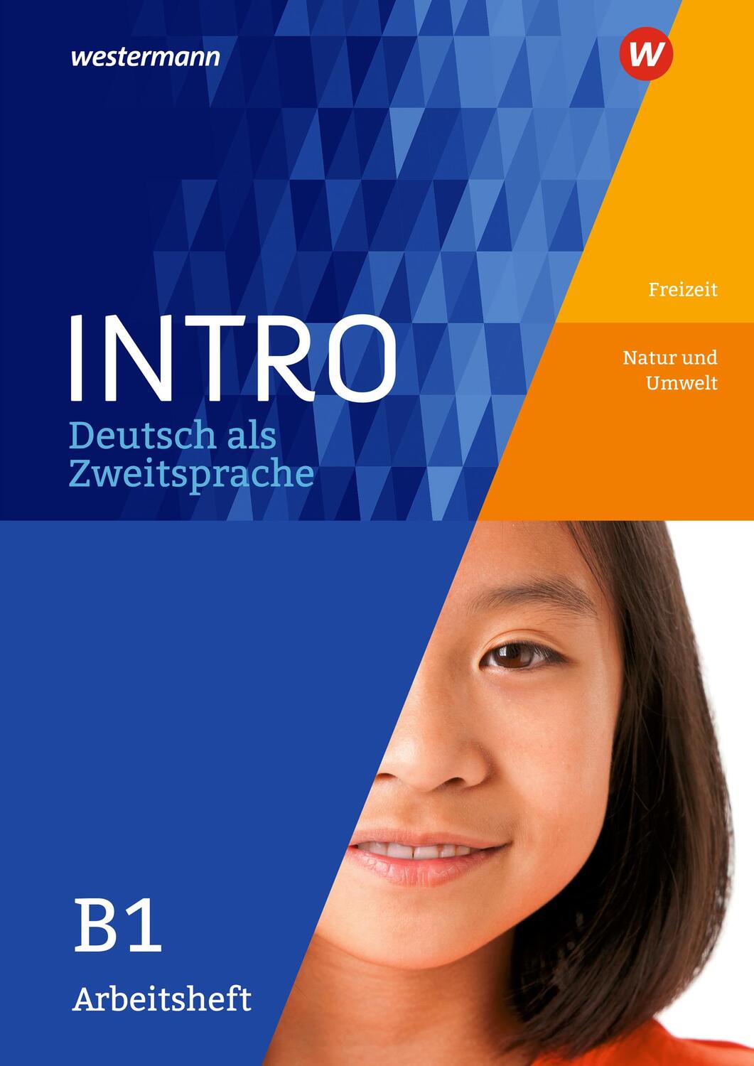 Cover: 9783507414396 | INTRO Deutsch als Zweitsprache B1. Arbeitsheft: Freitzeit / Natur...