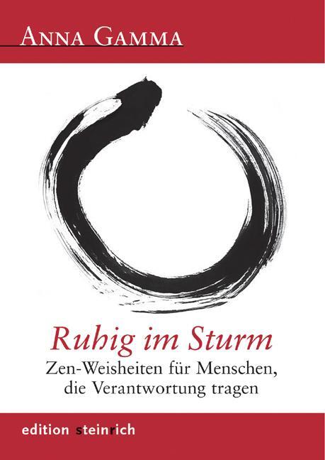 Cover: 9783942085540 | Ruhig im Sturm | Zen-Weisheiten für Menschen, die Verantwortung tragen