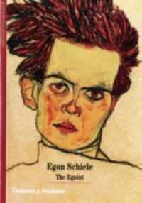 Cover: 9780500301210 | Egon Schiele | The Egoist | Jean-Louis Gaillemin | Taschenbuch | 2007